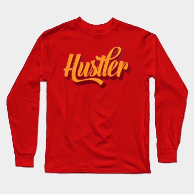 Hustler Long Sleeve T-Shirt by threeblackdots